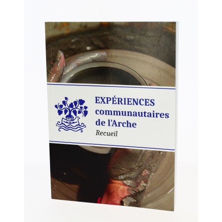 Expériences communautaires de l'Arche - Recueil