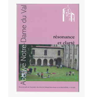 Résonnance et Clarté  N° 40 (2022) - Notre-Dame du Val