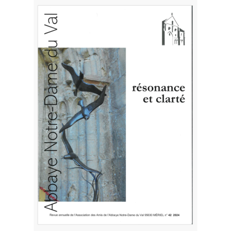 Résonnance et Clarté  N° 42 (2024) - Notre-Dame du Val