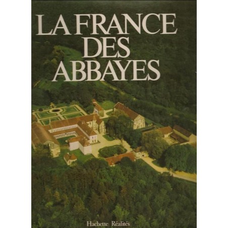 La France des Abbayes (Occasion)