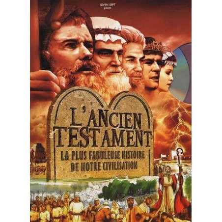 L'Ancien Testament - La plus fabuleuse histoire de notre civilisation