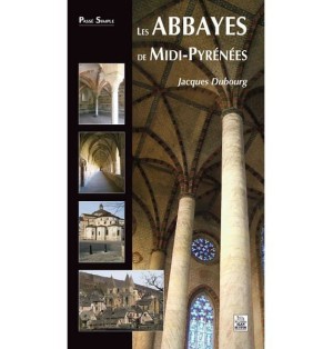 Les Abbayes de Midi-Pyrénées