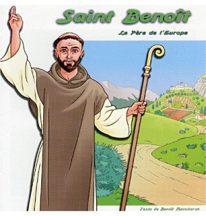 Saint Benoît - Le père de l'Europe