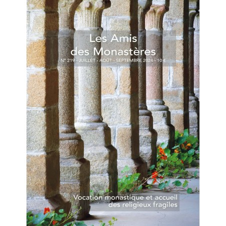 Revue - Les Amis des Monastères - N° 218 ( avril-mai-juin 2024 )
