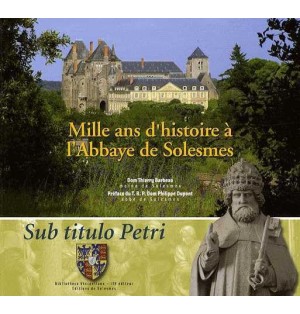 Mille Ans d'Histoire a l'Abbaye de Solesmes (Occasion)