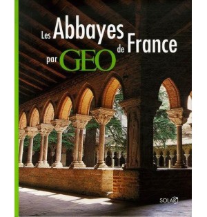 Les abbayes de France par GEO (Occasion)