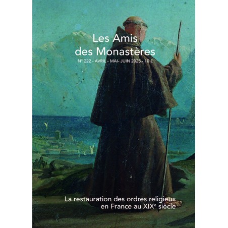 Revue - Les Amis des Monastères - N° 222 ( avr-mai-juin 2025)