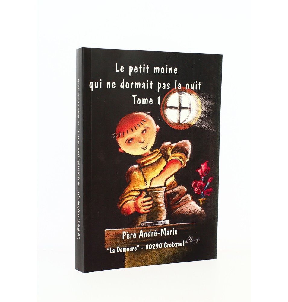 Le petit moine qui ne dormait pas la nuit tome 1