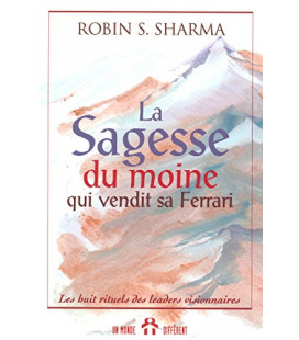 La sagesse du moine qui vendit sa ferrari