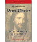 Jésus-Christ, sa vie, sa passion, son triomphe - (FL-L1155F)