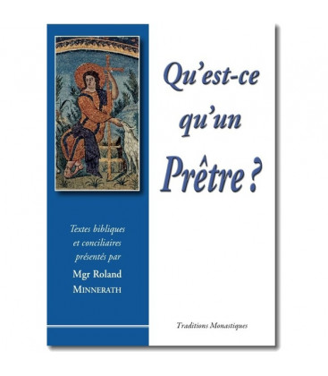 Le Livre : Qu'est-ce qu'un Prêtre ? - (FL-L1211F)