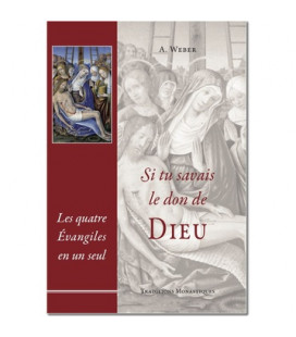 Le livre Si tu savais le don de Dieu : Les quatre Evangiles en un seul - (FL-L1133F)