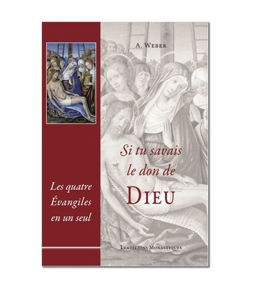 Le livre Si tu savais le don de Dieu : Les quatre Evangiles en un seul - (FL-L1133F)