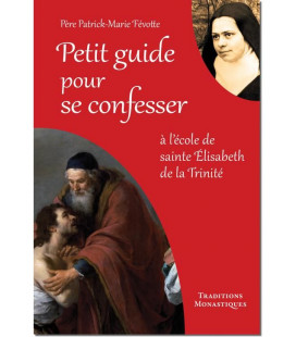 Petit guide pour se confesser, à l'école de sainte Elisabeth de la Trinité - (FL-L1159F)