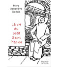 La vie du petit Saint Placide par Mère Geneviève Gallois - (JO-gv.pp)