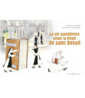 La vie quotidienne selon la règle de saint benoit