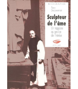 Sculpteur de l'âme- Un trappiste au service de Thérèse
