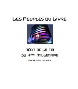 Les peuples du livre (où allons-nous quelle joie pour les enfants ?) - Conte futuriste - (NE-c-cont2)