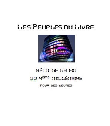 Les peuples du livre (où allons-nous quelle joie pour les enfants ?) - Conte futuriste - (NE-c-cont2)