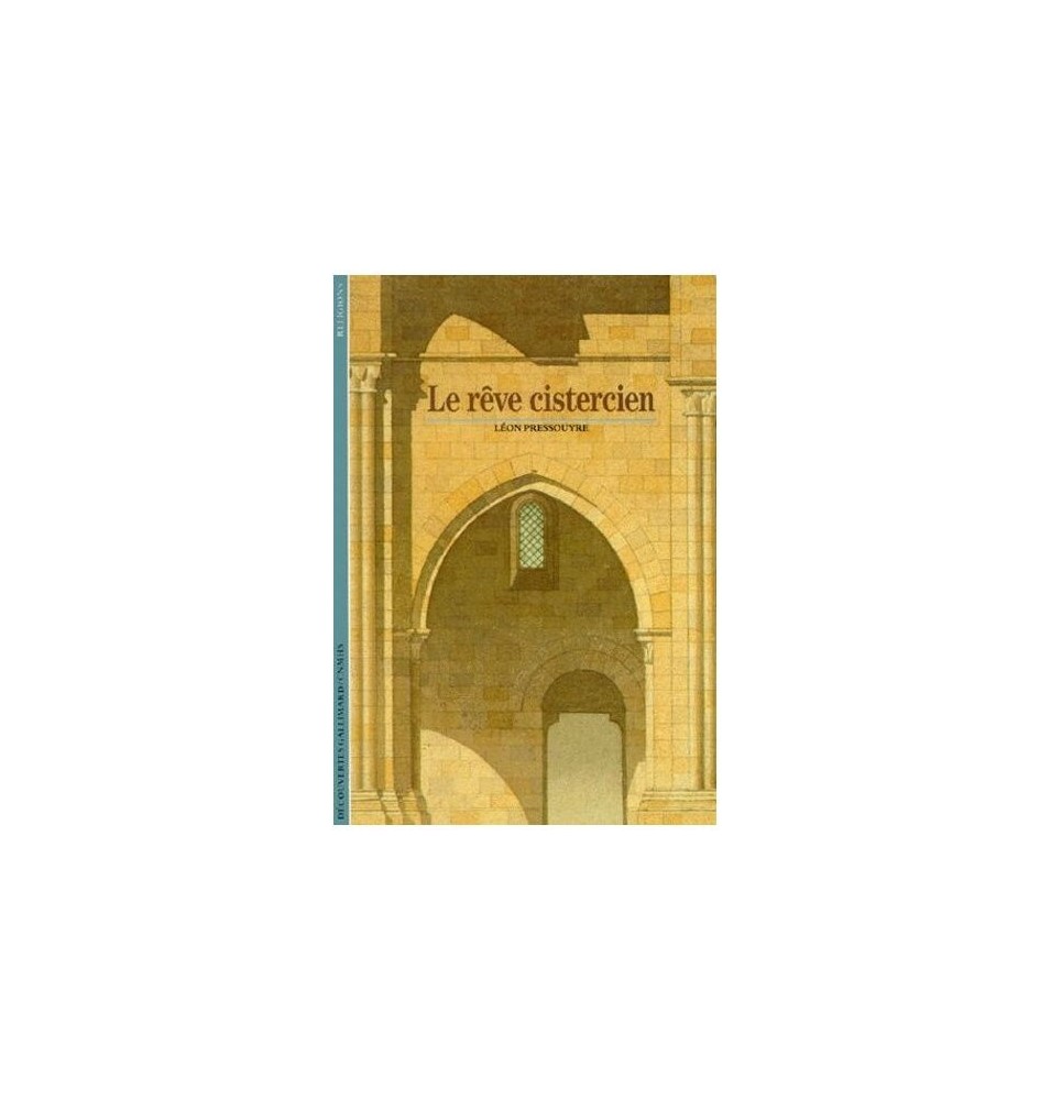 Le Rêve cistercien  (Occasion) | LIVRE