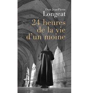 Vingt-Quatre Heures De La Vie D'un Moine  (Occasion) | LIVRE