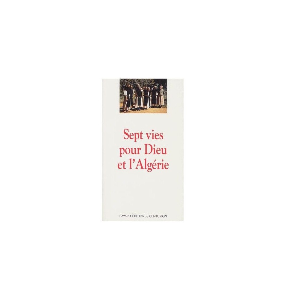 Sept vies pour Dieu et l'Algérie    (Occasion) | LIVRE