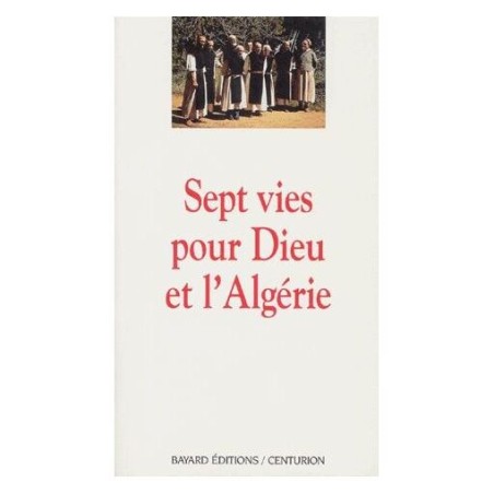 Sept vies pour Dieu et l'Algérie    (Occasion) | LIVRE