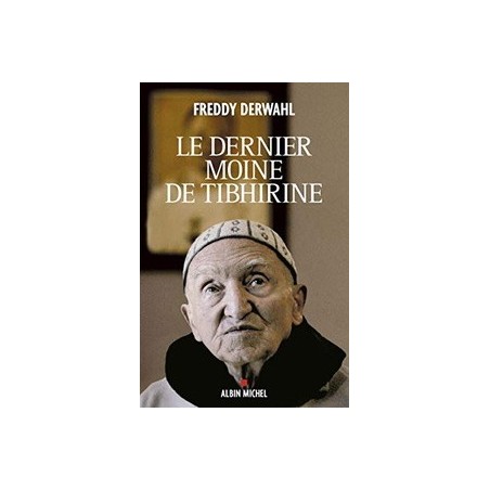 Le Dernier Moine de Tibhirine  (Occasion)